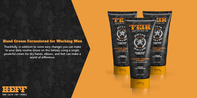Hand Cream Formulated for Working Men